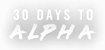 How To Beast - 30 Days To Alpha