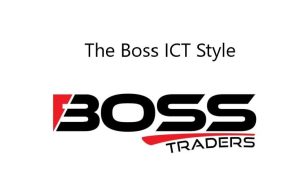 The BossTraders - ICT Style Trader