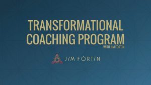 Transformational Coaching Program TCP September 2022 by Jim Fortin