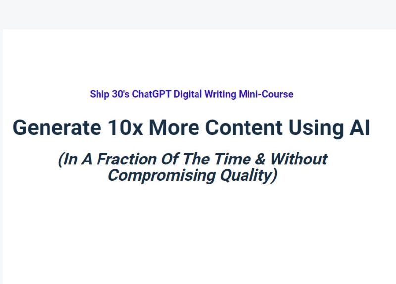 Ship 30's ChatGPT Digital Writing Mini-Course