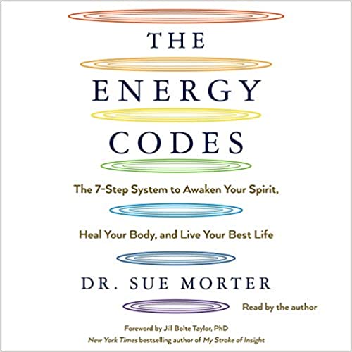 Sue Morter - Your Energy Codes - The Next Level of Energy Medicine