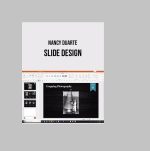 Nancy Duarte – Slide Design