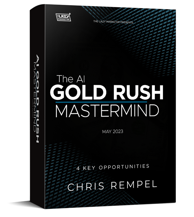 The Lazy Marketer – The AI Gold Rush Mastermind