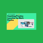 Mark Peysha - Coaching Practice Launcher
