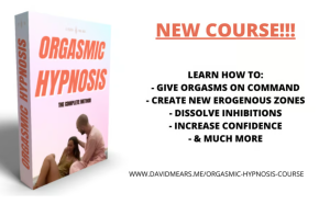 Orgasmic & Erotic Hypnosis Course 2023 By David Mears