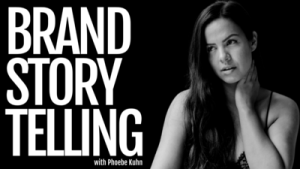 TCE - Brand Storytelling 2023 By Phoebe Kuhn