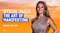 The Art of Manifesting By Regan Hillyer